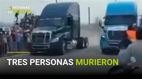 Carrera Entre Dos Camiones Termina En Tragedia Uno De Los Veh Culos