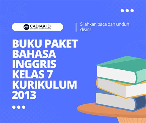 Buku Paket Bahasa Inggris Kelas 7 Kurikulum 2013 Berita Pendidikan