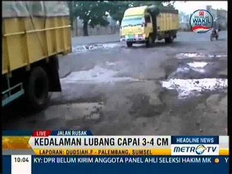 Jalan Rusak Parah Di Terminal Timbangan Indralaya Youtube