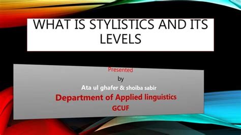 What Is Stylistics And Its Levels 1 Phonological Level 2 Graphological