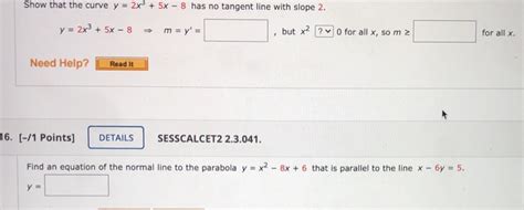 Solved Show That The Curve Y 2x 5x 8 Has No Tangent