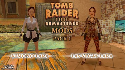 Tomb Raider Remastered MODS PACK 1 by Zellphie on DeviantArt