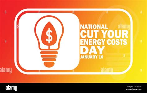 National Cut Your Energy Costs Day Vector Illustration January 10