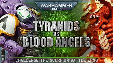 Blood Angels Vs Tyranids Warhammer K Battle Report Th Edition