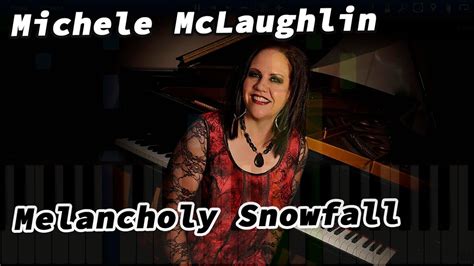 Michele McLaughlin Melancholy Snowfall Piano Tutorial Synthesia