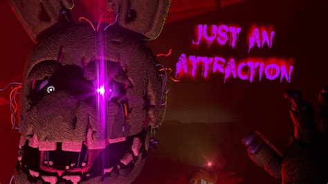 Sfm Fnaf Song Just An Attraction By Tryhardninja Collab Youtube