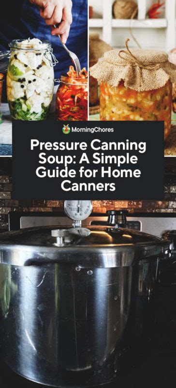 How to Pressure Can Soup for Home Canners