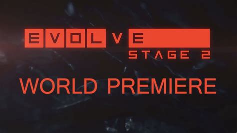 Evolve Stage 2 Gameplay Changes Overview » MentalMars