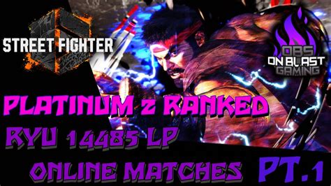 Street Fighter Online Ryu Ranked Platinum Matches On