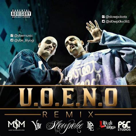 Xicano Rap Updates: Audio: Slowpoke & YBE - U.O.E.N.O. (Remix)