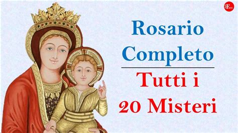 ROSARIO COMPLETO 20 MISTERI DEL ROSARIO Gaudiosi Dolorosi