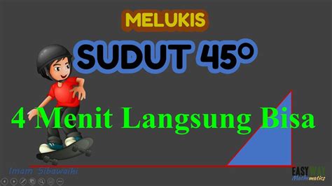 Melukis Sudut 45 Derajat Youtube