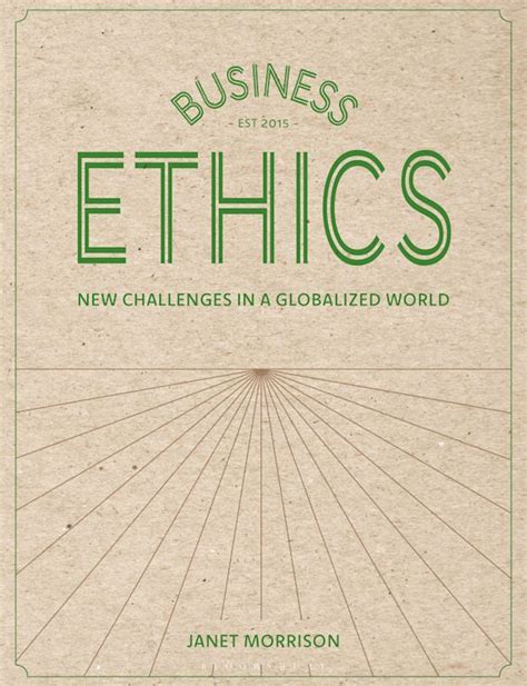 Business Ethics: New Challenges in a Globalised World: Janet Morrison ...