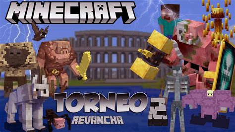 VERUS MINECRAFT BATALLA DE MOBS Revancha 2 DEL TORNEO DE MOBS De La