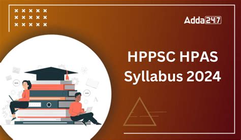 Hppsc Hpas Syllabus 2024 Prelims And Mains Download Pdf