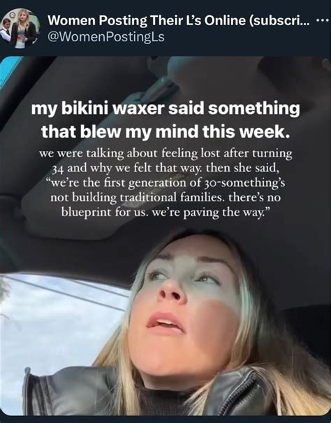 Women Posting Their L S Online Subscri WomenPostingLs My Bikini Waxer Said Something That