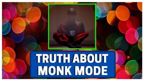 The Truth About Monk Mode Youtube