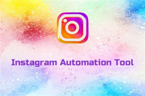 Best Instagram Automation Tools You Must Know In 2024 MiniTool MovieMaker