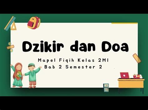 Materi Dzikir Dan Doa Fikih Kelas 2 MI Bab 2 Semester 2 YouTube