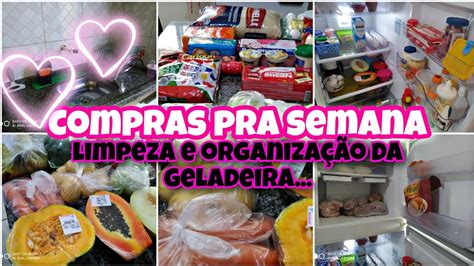 Vlog Limpeza E Organiza O Da Geladeira Comprinhas Pra Semana Rotina