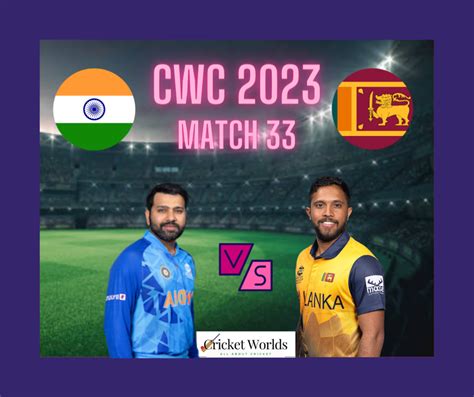 India Vs Sri Lanka CWC 2023 Cricket Worlds