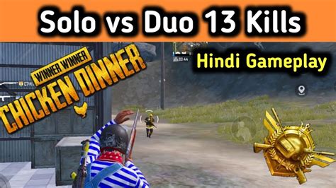 Solo Vs Duo 13 Kills Hindi Dubbed Pubg Mobile Gameplay Winner Winner