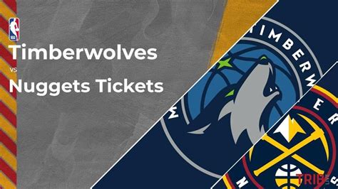 Timberwolves vs. Nuggets Tickets Available – Western Semifinals | Game ...