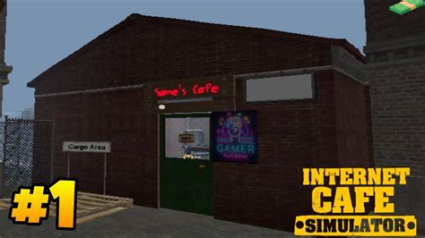 I Opened My Own Internet Cafe Internet Cafe Simulator Ep Youtube