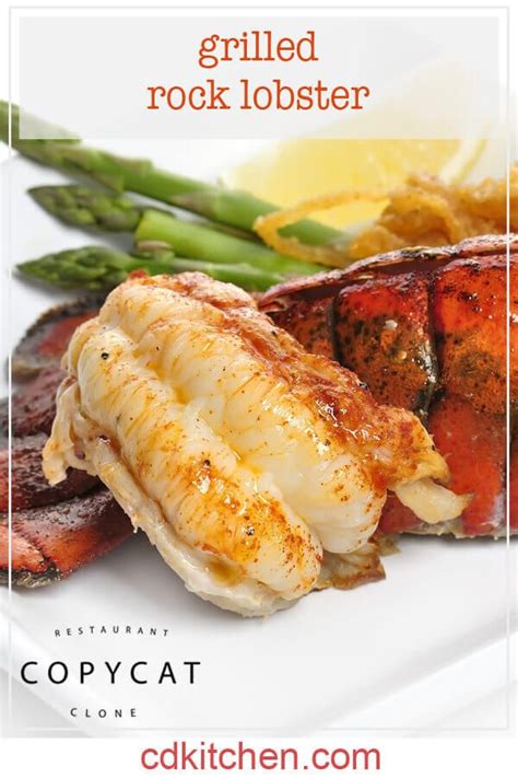 Copycat Red Lobsters Grilled Rock Lobster Something As Exquisite As Lobster Tail Doesnt Need