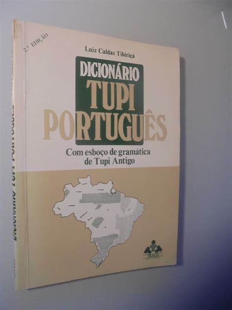 Tibiriçá Luis Caldas Dicionário Tupi Português Cascais E Estoril