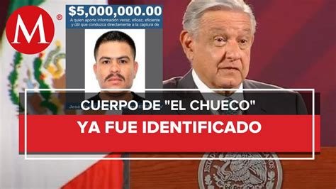 Amlo Confirma Que Cuerpo Hallado En Sinaloa Sí Es El Chueco Youtube