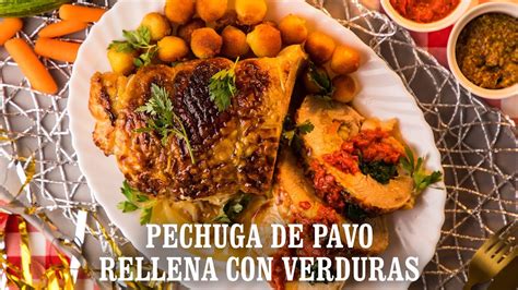 Receta Pechuga De Pavo Rellena Con Verduras YouTube