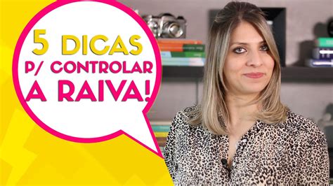 Dicas Para Controlar A Raiva Youtube