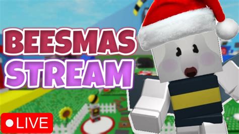 Honeyday Beesmas Grinding Stream Roblox Bee Swarm Simulator Youtube