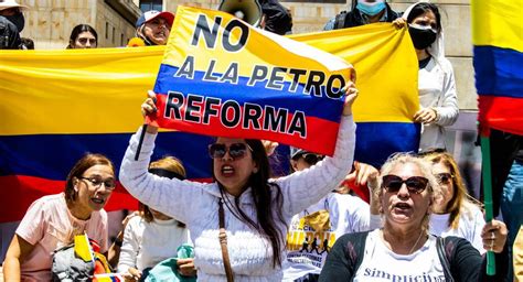 Lo Que Debe Saber Sobre Las Protestas En Contra Del Gobierno Petro Se