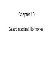 Chapter 10 GI Hormones Handout Ppt Chapter 10 Gastrointestinal