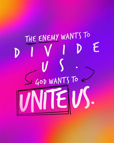 The enemy wants to divide us. God wants to unite us. - Sunday Social