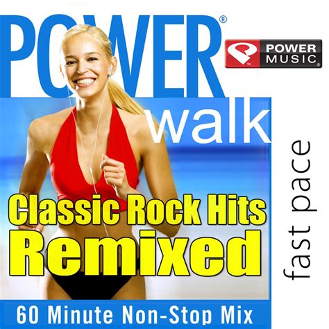 Power Walk Classic Rock Hits Remixed Minute Non Stop Workout Mix