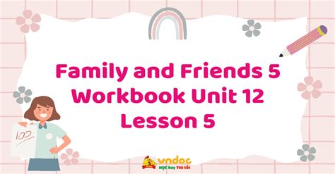Family and Friends 5 Workbook Unit 12 Lesson 5 - Sách bài tập Family ...
