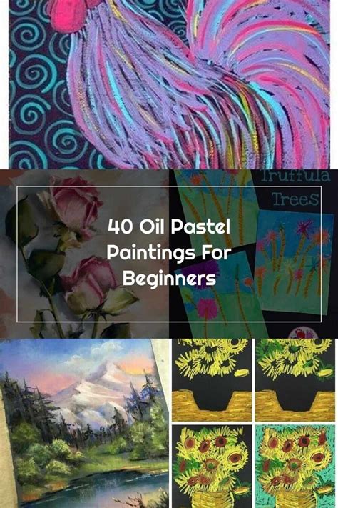 Oil Pastels 40 Oil Pastel Paintings For Beginners | Oil pastel ...