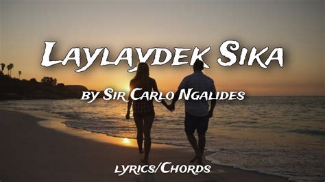 Laylaydek Sika E Awat Mo Ngarod San Takay Mo By Sir Carlo Ngalides