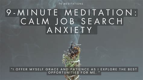 9 Minute Meditation Calm Job Search Anxiety Youtube