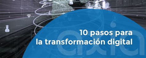 10 Pasos Para La Transformación Digital