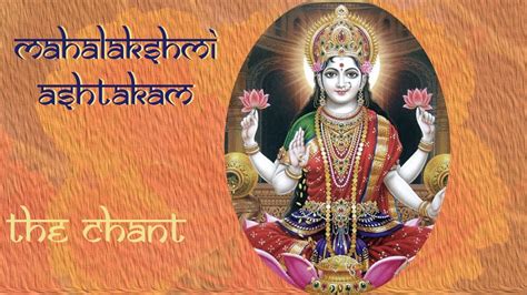 Mahalakshmi Ashtakam Chant 8 Verses Praising Goddess Lakshmi With