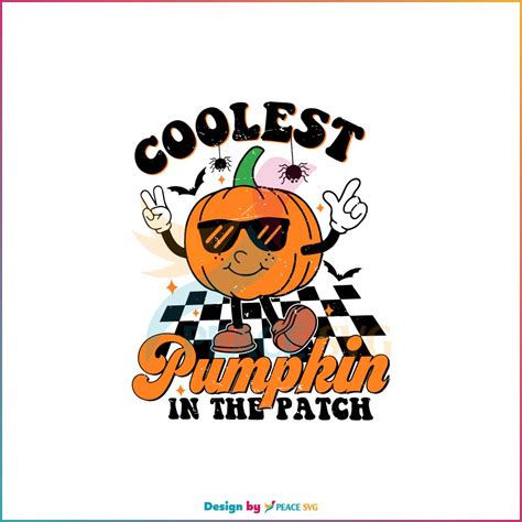 Coolest Pumpkin In The Patch Retro Halloween Svg Cricut File Peacesvg