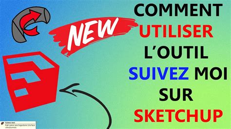 Comment Utiliser L Outil Suivez Moi Sur Sketchup Youtube