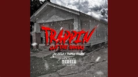 Trappin Out The Bando Feat Trapboy Freddy YouTube