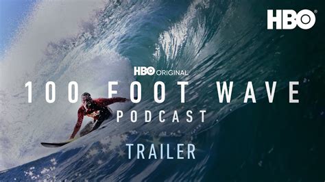 100 Foot Wave Podcast Official Trailer HBO YouTube