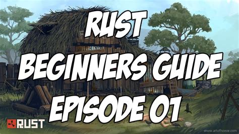 Lets Play Rust Rust Beginners Guide Episode 01 Basic Survival