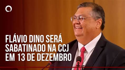 Flávio Dino será sabatinado na CCJ em 13 de Dezembro YouTube